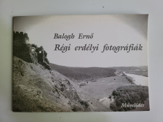 Istoria fotografiei Balogh Erno - Fotografii vechi din Transilvania, Cluj, 2003! foto