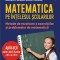 Matematica pe in?elesul ?colarilor - Paperback brosat - Daniela Palaga, Elena Tudose, Genoveva Farca?, Marcela Gorgan - Polirom