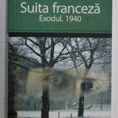 SUITA FRANCEZA , EXODUL , 1940 de IRENE NEMIROVSKY , 2006