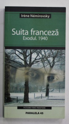 SUITA FRANCEZA , EXODUL , 1940 de IRENE NEMIROVSKY , 2006 foto