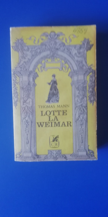 myh 418f - Thomas Mann - Lotte la Weimar - ed 1973