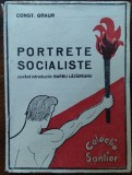 Cumpara ieftin CONSTANTIN GRAUR - PORTRETE SOCIALISTE (COL. SANTIER 1936/PREF. BARBU LAZAREANU)