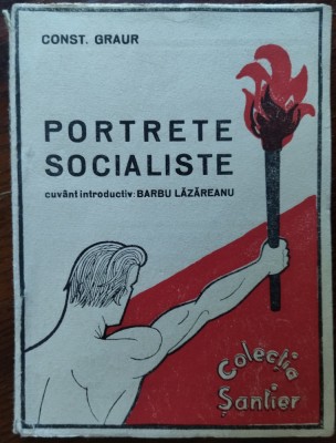 CONSTANTIN GRAUR - PORTRETE SOCIALISTE (COL. SANTIER 1936/PREF. BARBU LAZAREANU) foto