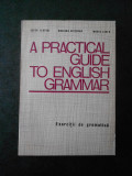 EDITH ILOVICI, MARIANA CHITORAN - A PRACTICAL GUIDE TO ENGLISH GRAMMAR
