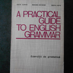EDITH ILOVICI, MARIANA CHITORAN - A PRACTICAL GUIDE TO ENGLISH GRAMMAR