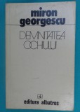 Miron Georgescu &ndash; Demnitatea ochiului ( poeme )