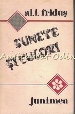 Sunete Si Culori - Al. I. Fridus