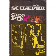 Jack Schaefer - Generalul Pingley - Povestiri din Vestul indepartat - 118838