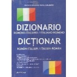 Dizionario romeno-italiano / italiano-romeno - Dictionar roman-italian / italian-roman