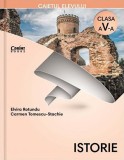 Istorie. Caietul elevului pentru clasa a V-a + CD | Elvira Rotundu, Carmen Tomescu-Stachie, Corint