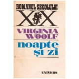 Virginia Woolf - Noapte si zi - 103298