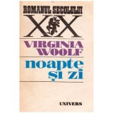 Virginia Woolf - Noapte si zi - 103298