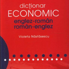 Dicţionar economic englez-român / român-englez - Hardcover - Violeta Năstăsescu - Niculescu