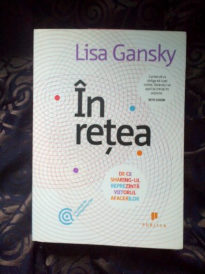 w0b IN RETEA - DE CE SHARING - UL REPREZINTA VIITORUL AFACERILOR de LISA GANSKY foto