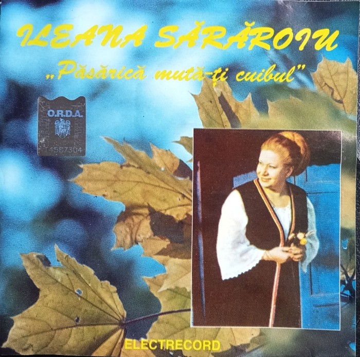 CD Ileana Sărăroiu &lrm;&ndash; Păsărică mută-ți cuibul populara