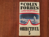 Obiectivul 5 de Colin Forbes