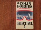 Obiectivul 5 de Colin Forbes