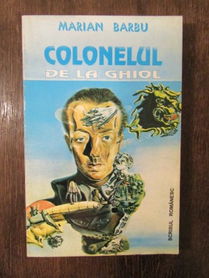 Colonelul de la Ghiol - Marian Barbu foto