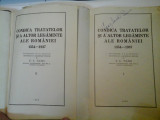 CONDICA TRATATELOR SI A ALTOR LEGAMINTE ALE ROMANIEI 1354-1937 - F.C.NANO - 2 volume - 1938