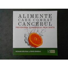 RICHARD BELIVEAU, DENIS GINGRAS - ALIMENTE CARE COMBAT CANCERUL