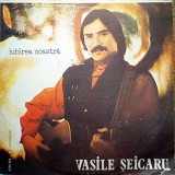Vinil Vasile Șeicaru - Iubirea Noastră (Electrecord, Original, Romania)