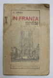 IN FRANTA.DRUMURI ALE UNUI ISTORIC-N. IORGA 1922,