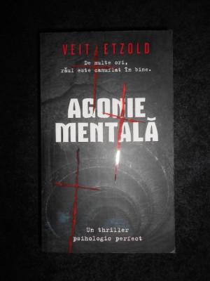 Veit Etzold - Agonie mentala foto
