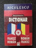 DICTIONAR ROMAN-FRANCEZ * FRANCEZ-ROMAN - Maria Braescu