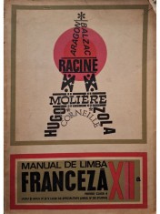 Ion Diaconu - Manual de limba franceza pentru clasa a XII-a liceu si anul IV si V licee de specialitate (anul IV de studiu) (Editia: 1969) foto