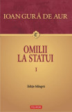 Omilii la statui (2 vol.) - Paperback brosat - Sf. Ioan Gură de Aur - Polirom