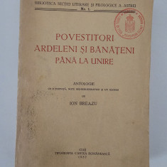 Carte veche 1937 Ion Breazu Povestitori ardeleni si banateni pana la unire