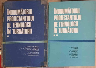 INDRUMATORUL PROIECTANTULUI DE TEHNOLOGII IN TURNATORII VOL.1-2-CLAUDIU STEFANESCU, C. COSNEANU, V. DUMITRE-221876 foto