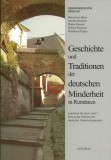 Geschichte und Traditionen der deutschen Minderheit in Rum&auml;nien