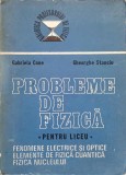 PROBLEME DE FIZICA PENTRU LICEU. FENOMENE ELECTRICE SI OPTICE. ELEMENTE DE FIZICA CUANTICA. FIZICA NUCLEULU-358064
