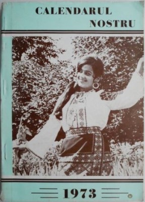 Calendarul nostru 1973 foto