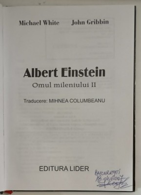 ALBERT EINSTEIN , OMUL MILENIULUI II , de MICHAEL WHITE , JOHN GRIBBIN , 1993 foto