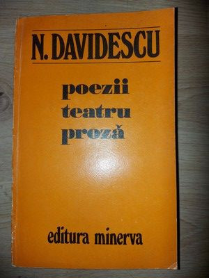 Poezii, teatru, proza- N. Davidescu