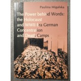 Paulina Migalska - The Power Behind Words: the Holocaust and WWII Era German...