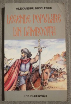 Alexandru Nicolescu - Legende populare din D&amp;acirc;mbovița foto