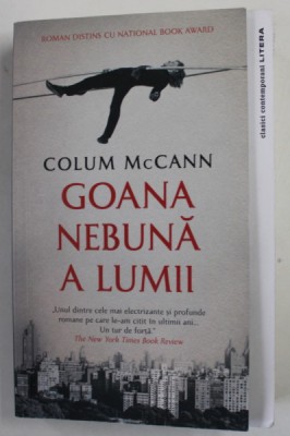 GOANA NEBUNA A LUMII de COLUM McCANN , 2021 foto