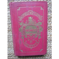 LES VACANCES - COMTESSE DE SEGUR (CARTE IN LIMBA FRANCEZA)