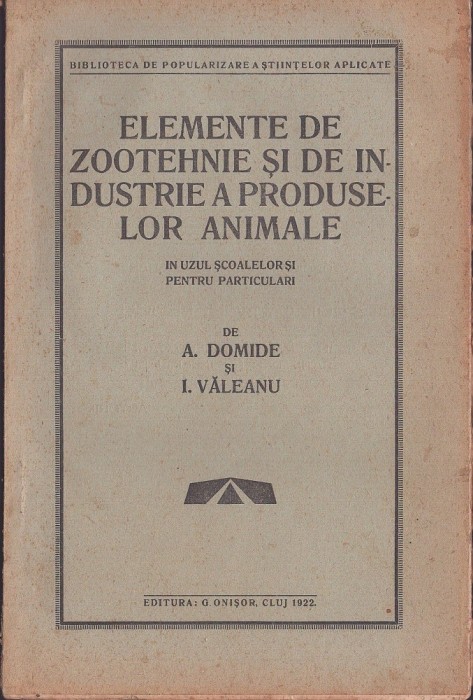C8421N Elemente de zootehnie și de industrie a produselor animale de A Domide și I Văleanu, 1922, Cluj
