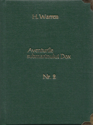 Warren, H. - AVENTURILE SUBMARINULUI DOX, No. 2, ed. Danubiu, Bucuresti foto
