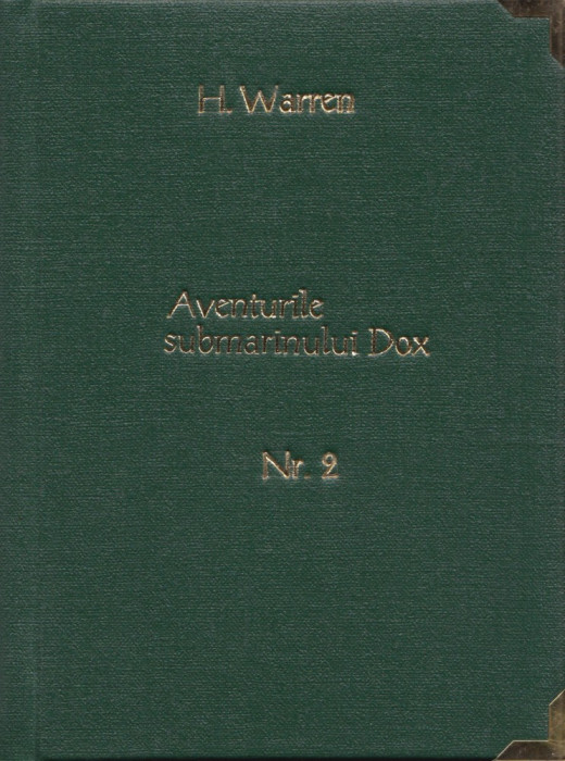 Warren, H. - AVENTURILE SUBMARINULUI DOX, No. 2, ed. Danubiu, Bucuresti