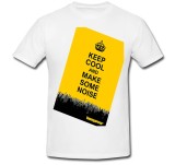 Tricou &quot; Keep cool and make some noise! &quot;
