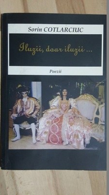 Iluzii, doar iluzii..- Sorin Cotlarciuc foto
