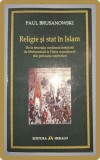 Religie si Stat in Islam - Paul Brusanowski, Herald 2009, Carte Istorie, 350 pagini