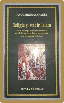 PAUL BRUSANOWSKI - RELIGIE SI STAT IN ISLAM foto