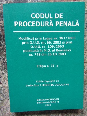 CODUL DE PROCEDURA PENALA EDITIA A- II -A foto