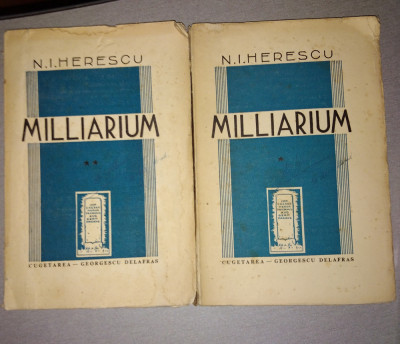 MILLIARUM VOL 1+2 - N. I. HERESCU 1941 foto